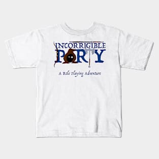 The Incorrigible Party - A Role Playing Adventure Kids T-Shirt